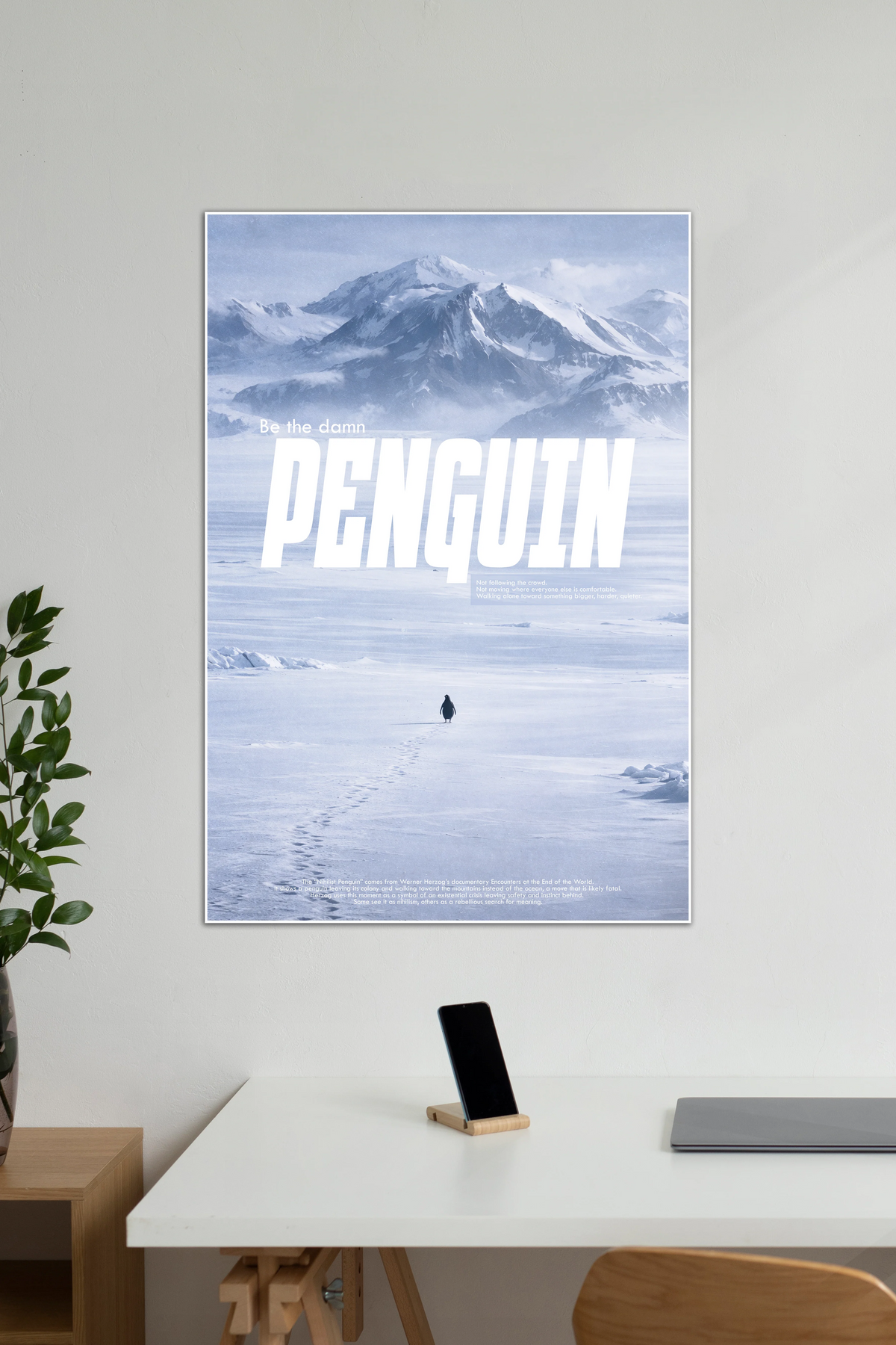 Be the Damn Penguin | Cinematic Antarctic Motivation Poster